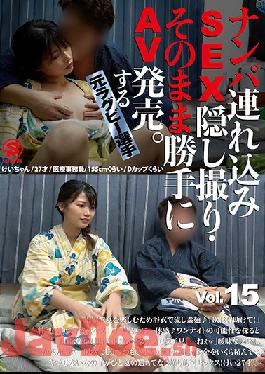 SNTJ-015 Studio Sojitsusha / Mousouzoku - Former Rugby Player Takes Her to a Hotel, Films the Sex on Hidden Camera, and Sells it as Porn. vol. 15