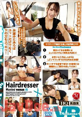 JUVR-075 Studio MADONNA  [VR] I Went To A 1,000 Yen Barber And Not Only Did I Get A Haircut, I Got Some Satisfying Trim To Relieve My Cock A Married Woman Beautician Ai-san Ai Mukai