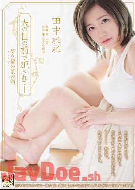 ADN-340 Studio Attackers Fucked In Front Of My Husband-The Face Behind My Grandfather Tanaka Nene