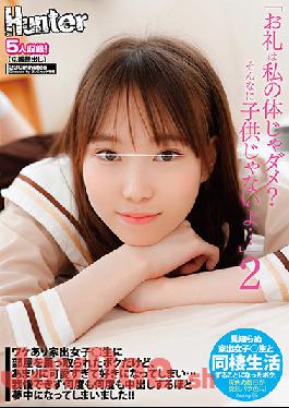 HUNTB-149 Studio Hunter Cant I Thank You With My Body? I"m Not A Kd..." Even Though This Runaway Girl Hijacked My Room,She"s So Cute I Kind Of Like Her...