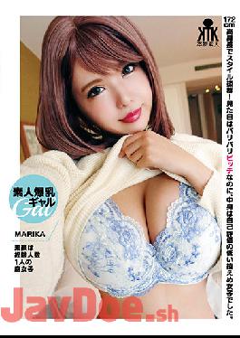 KTKC-134 Studio Kitixx/Mousouzoku Amateur Huge Tits Gal Marika! Her Real Self Is A Rotten Girl With A Body Count of Just 1 Guy