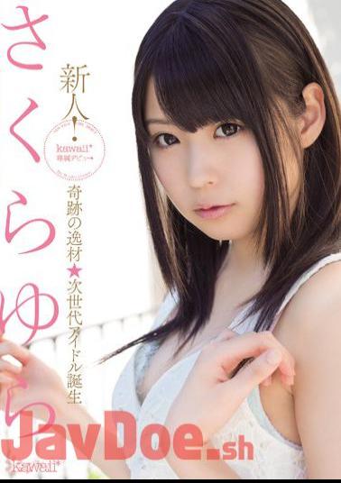 Uncensored KAWD-509 Rookie!? Idol Talent Next Generation Of Birth SakuraYura Kawaii * Exclusive Debut ? Miracle