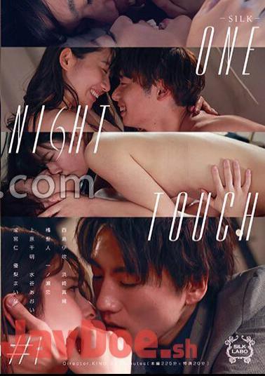 SILK-155 ONE NIGHT TOUCH #1