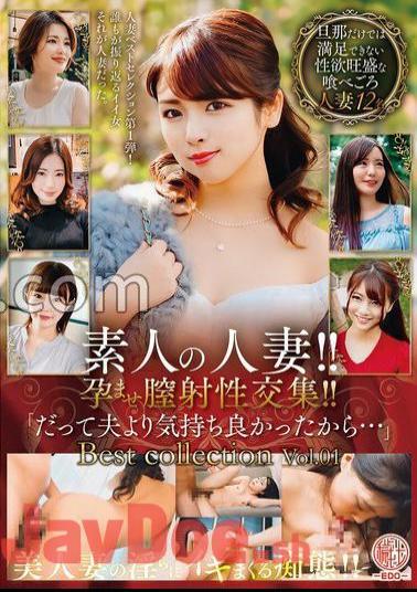 EMTH-148 Amateur Married Woman!! - Conceived vaginal ejaculation sexual intercourse! Because it felt better than my husband...Best collection Vol.01