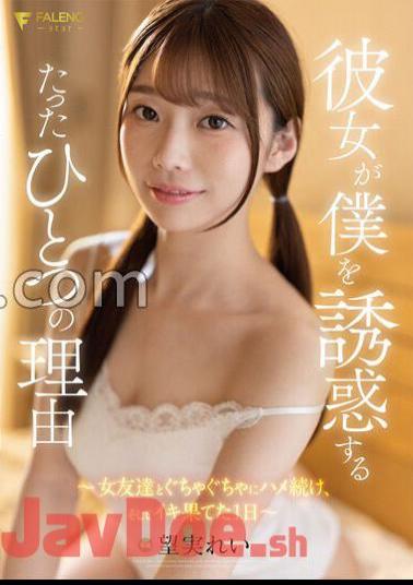 Mosaic FSDSS-464 The Only Reason Why She Seduces Me-I Continued Fucking With My Female Friend And Finished A Day-Rei Nozomi