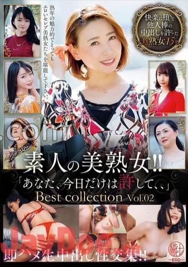 EMTH-152 Amateur Beautiful Mature Woman! - Immediate squirrel raw vaginal shot sexual intercourse! Forgive me for today, Best collection Vol.02