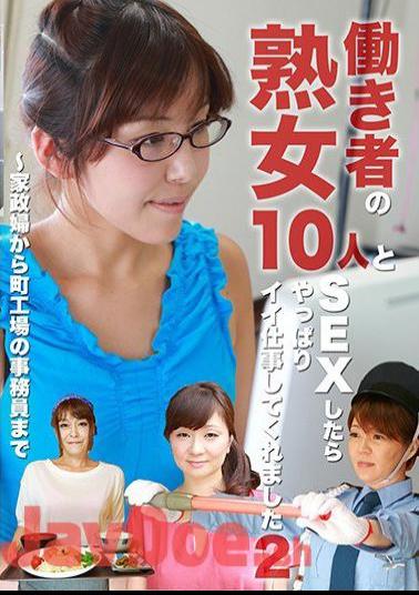 PARATHD-2214 When I Had Sex With 10 Hard Working Mature Women, They Did A Good Job After All (2) From A Housekeeper To A Clerk At A Town Factory