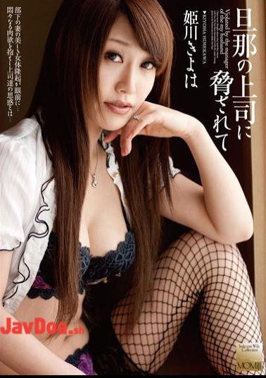 Mosaic MOMJ-200 Kiyo Himekawa Been Threatened By The Husband Is The Boss