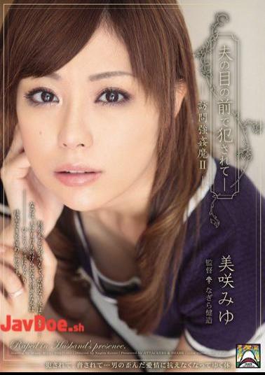 Mosaic SHKD-421 Demon Rape Miyu Misaki Two Visits - Being Fucked In Front Of Husband